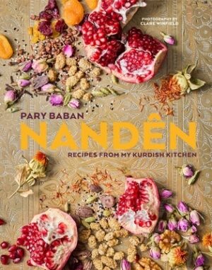 Nand?n: Recipes from My Kurdish Kitchen
