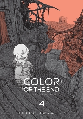 The Color of the End: Mission in the Apocalypse, Vol. 4: Volume 4