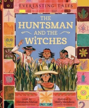 The Huntsman and the Witches