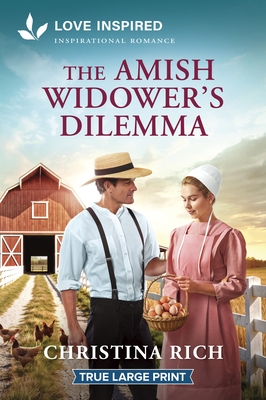 The Amish Widower's Dilemma: An Uplifting Inspirational Romance