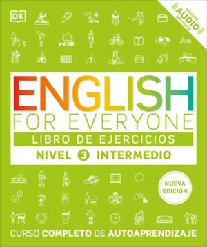 English for Everyone Nivel 3 Intermedio: Libro de Ejercicios: Edici?n En Espa?ol