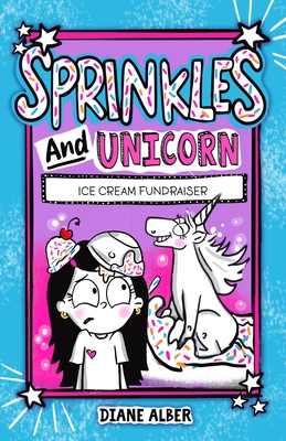 Sprinkles and Unicorn: Ice Cream Fundraiser: (Sprinkles and Unicorn- Dyslexia-Friendly, Funny, Illustrated Chapter Books for Kids)