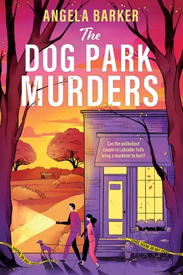 The Dog Park Murders: A Grumpy Sunshine Cozy Mystery Romance