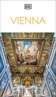 DK Vienna: Must-See Sights. Culture & History. Detailed Maps & Tours. Covers Hofburg, Stephansdom, Naschmarkt,