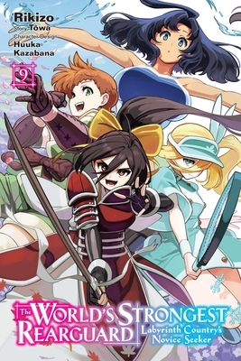 The World's Strongest Rearguard: Labyrinth Country's Novice Seeker, Vol. 9 (Manga)